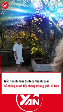 Trần Thanh Tâm dành cả thanh xuân chứng minh lấy chồng không phải vì tiền