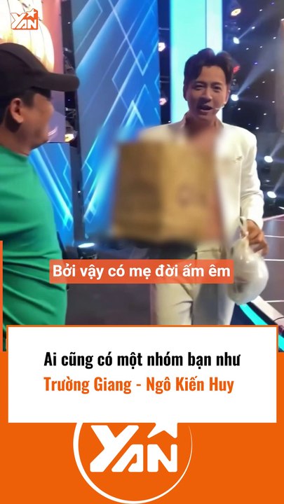 Nhóm bạn Trường Giang- Ngô Kiến Huy