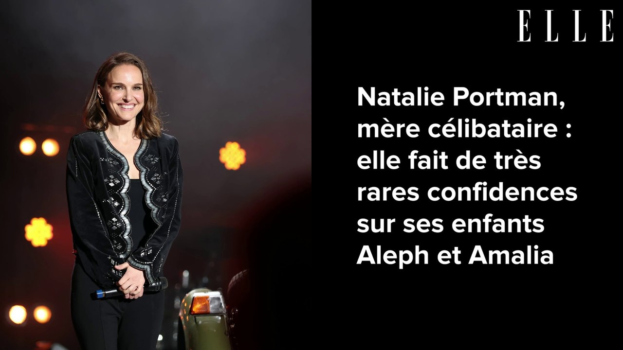 Natalie Portman, mère célibataire : elle fait de très rares confidences sur ses enfants Aleph et Amalia