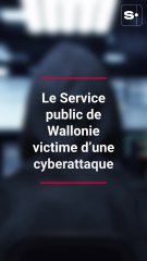 Le Service public de Wallonie victime d’une cyberattaque de grande ampleur : de possibles graves conséquences par rapports aux données confidentielles