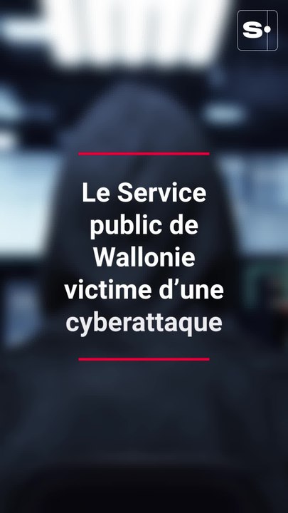 Le Service public de Wallonie victime d’une cyberattaque de grande ampleur : de possibles graves conséquences par rapports aux données confidentielles