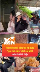 Top những nhà sáng tạo nội dung tình cảm nhất VN