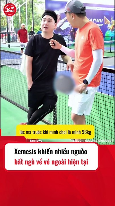 Xemesis gây bất ngờ về ngoại hình hiện tại