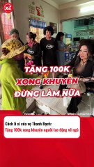 Cách tặng lì xì của vợ Thanh Bạch