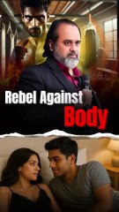Rebel Against Body || Acharya Prashant