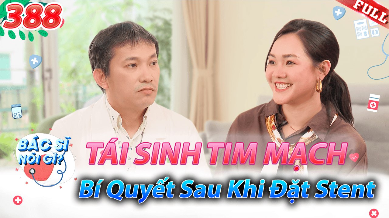 Bác Sĩ Nói Gì 2025 - Tập 388