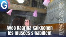 Reportage - Avec Kaarina Kaikkonen les musées s’habillent