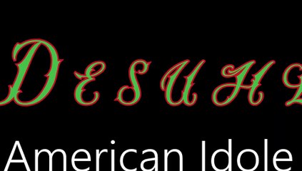 Desuhl ¦ American Idole (official audio)