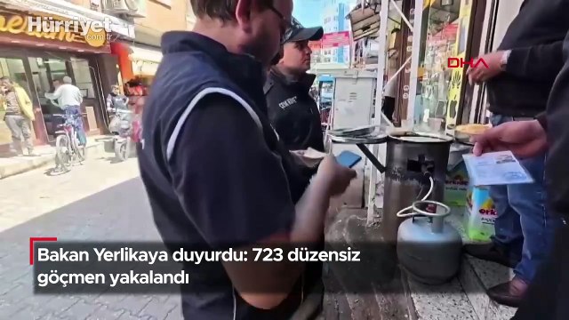 Bakan Yerlikaya duyurdu: 723 düzensiz göçmen yakalandı