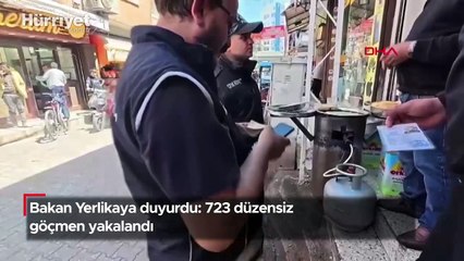 Bakan Yerlikaya duyurdu: 723 düzensiz göçmen yakalandı
