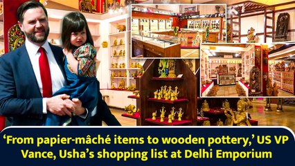 ‘From papier-mâché items to wooden pottery,’ US VP Vance, Usha’s shopping list at Delhi Emporium