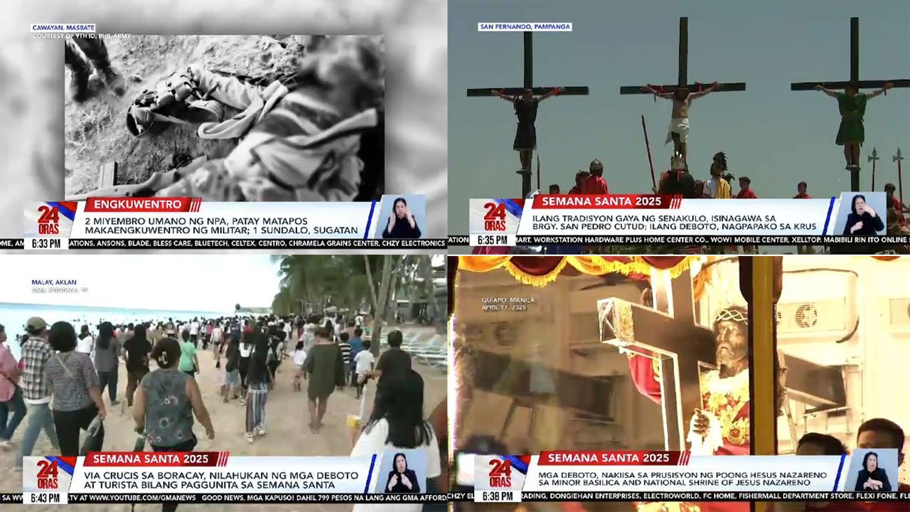 24 Oras: (Part1) 2 miyembro umano ng NPA, patay matapos makaengkuwentro ng militar; 1 sundalo, sugatan / Ilang tradisyon gaya ng Senakulo, isinagawa sa Brgy. San Pedro Cutud; ilang deboto, nagpapako sa krus/ Beach parties at maiingay na patugtog sa Boraca