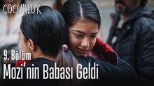 Mozi'nin babası geldi - Çocukluk 9. Bölüm