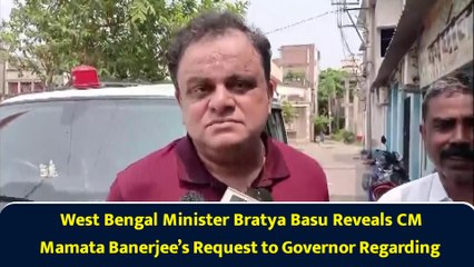 West Bengal Minister Bratya Basu Reveals CM Mamata’s Request to Governor over Murshidabad Visit