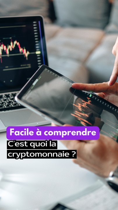 La cryptomonnaie : comprendre enfin simplement !