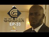 Série GOLDEN - Episode 33 - VOSTFR
