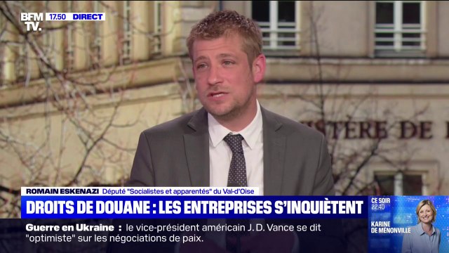 Droits de douane: C'est l'Union européenne qui doit faire bloc , affirme Romain Eskenazi, député Socialiste du Val-d'Oise