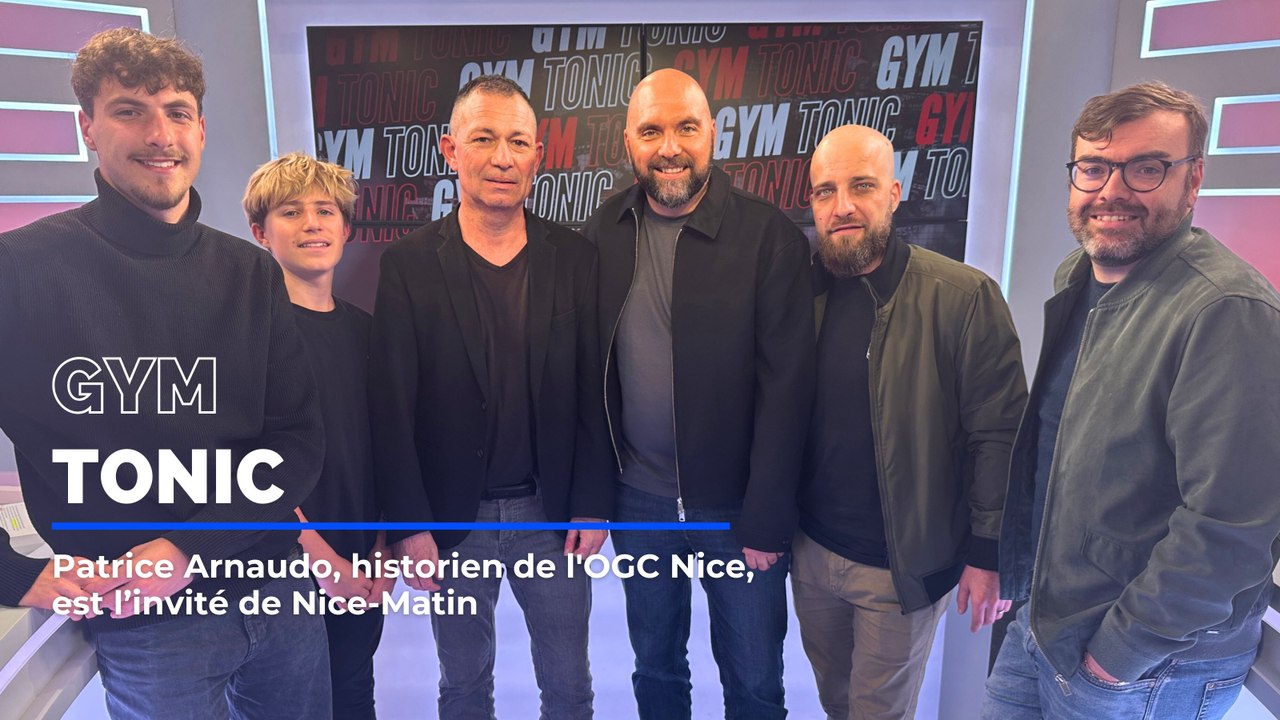 patrice-arnaudo-historien-de-l-ogc-nice-invit-de-gym-tonic-vid-o