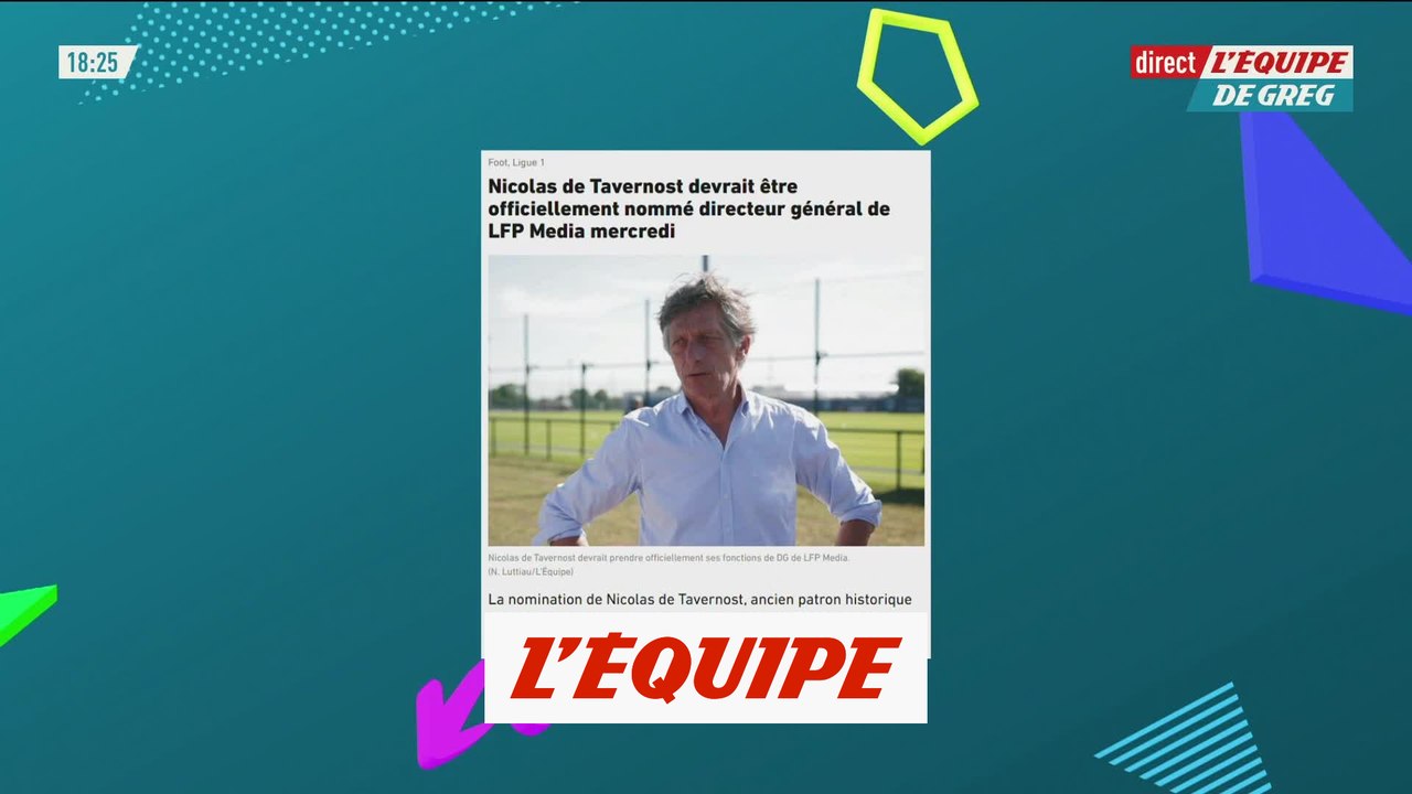 Nicolas de Tavernost devrait être officiellement nommé directeur général de LFP Media - Foot - L1