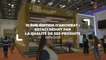 SOTACI fait sensation à ARCHIBAT 2025