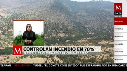 Logran controlar incendio forestal de Tlaxcala en un 70%
