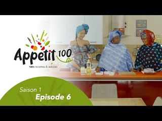 Emission - APPETIT100  -  Episode 6 - VOSTFR