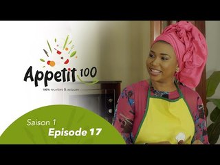 Emission - APPETIT100  - Episode 17 - VOSTFR