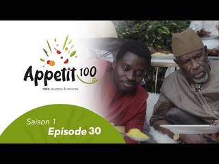 Emission - APPETIT100 -  Episode 30 (Spécial Tabaski)