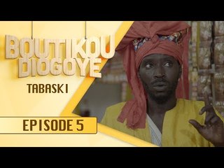Série - BOUTIKOU DIOGOYE - Episode 5 - Tabaski