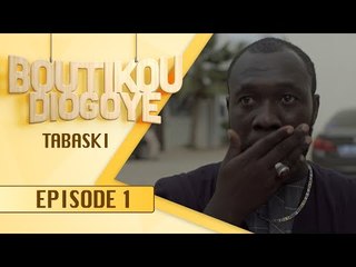 Série - BOUTIKOU DIOGOYE - Episode 1 - Tabaski
