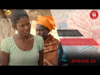 Série - C'est la vie - Saison 1 - Episode 22 (version wolof)