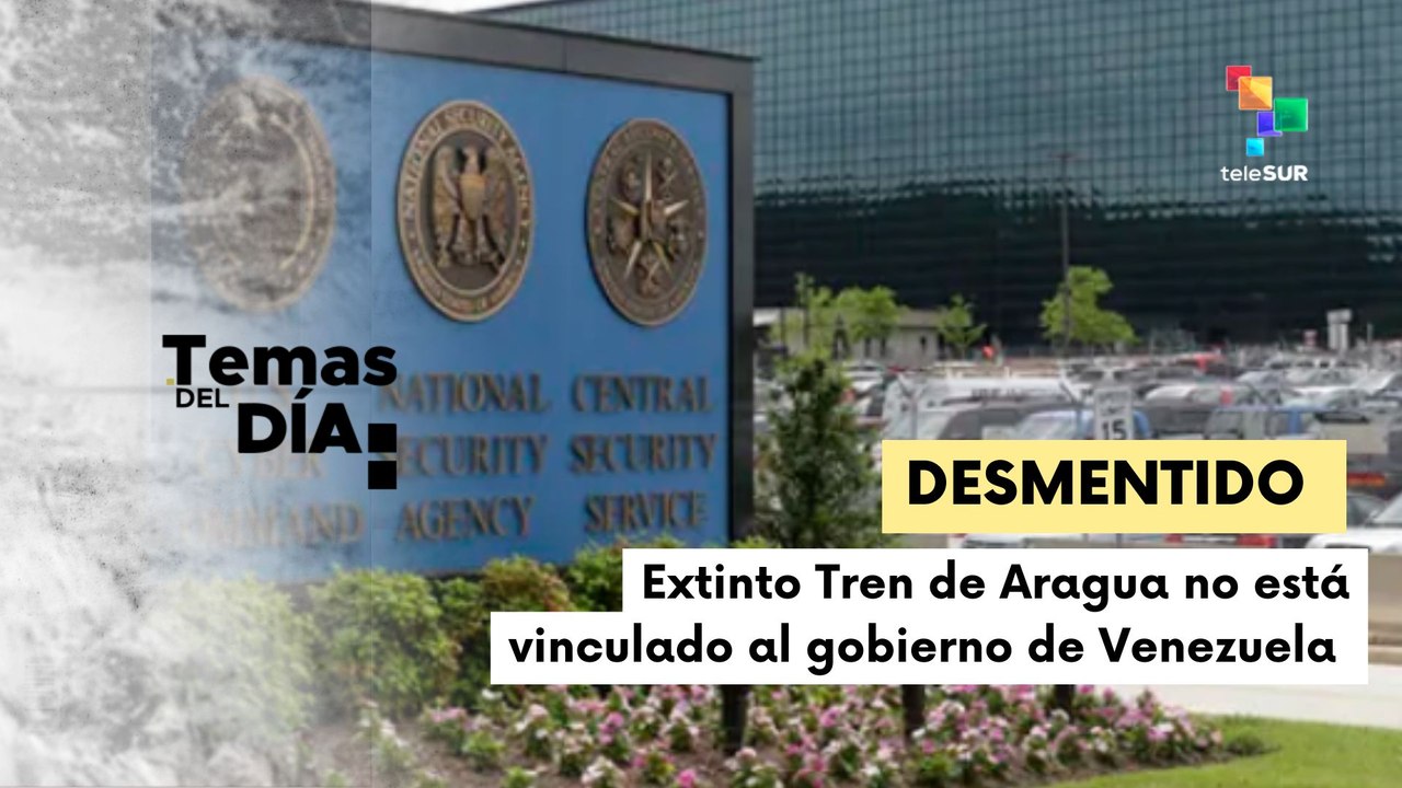 Temas del Día 18-04-25: Informe de EE.UU. descarta vínculos con el extinto Tren de Aragua