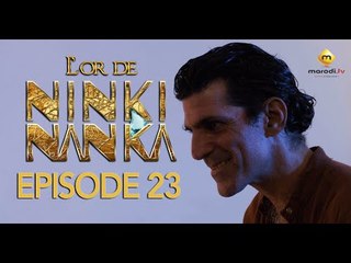 Série - L'or de Ninki Nanka - Episode 23