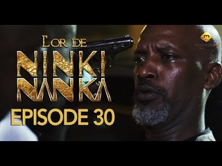 Série - L'or de Ninki Nanka - Episode 30