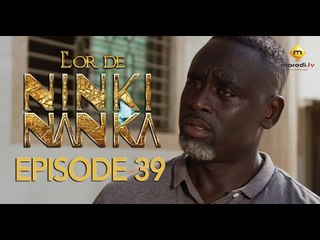 Série - L'or de Ninki Nanka - Episode 39