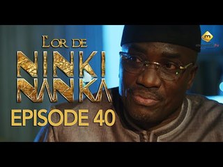 Série - L'or de Ninki Nanka - Episode 40