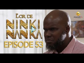 Série - L'or de Ninki Nanka - Episode 53