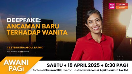 AWANI Pagi: Deepfake: Ancaman baru terhadap wanita