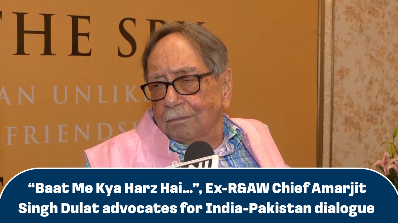 “Baat Me Kya Harz Hai…”, Ex-R&AW Chief Amarjit Singh Dulat backs India-Pakistan dialogue