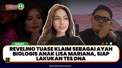 Revelino Tuase Klaim sebagai Ayah Biologis Anak Lisa Mariana, Siap Lakukan Tes DNA