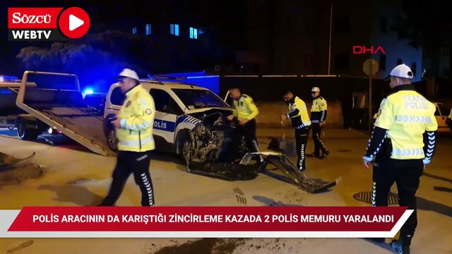 Polis aracının da karıştığı zincirleme kazada 2 polis memuru yaralandı