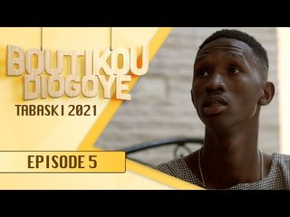 Boutikou Diogoye - Tabaski 2021 -  Episode 5