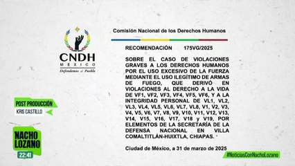 CNDH emite recomendación a Sedena por muerte de seis migrantes en Chiapas