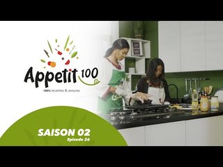Emission - APPETIT100 - Saison 2 - Episode 26
