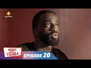 Série - Arrêt Mère Thiaba - Episode 20 - VOSTFR