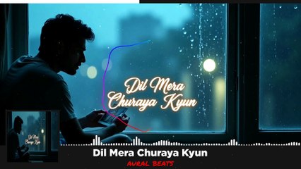 Dil Mera Churaya Kyun (Latest Hindi Sad Song) #sadsong #heartbreaksong