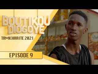 Boutikou Diogoye - Tamkharite 2021 - Episode 9