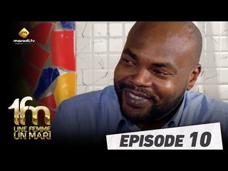 Série - Une femme, un mari - Episode 10 - VOSTFR