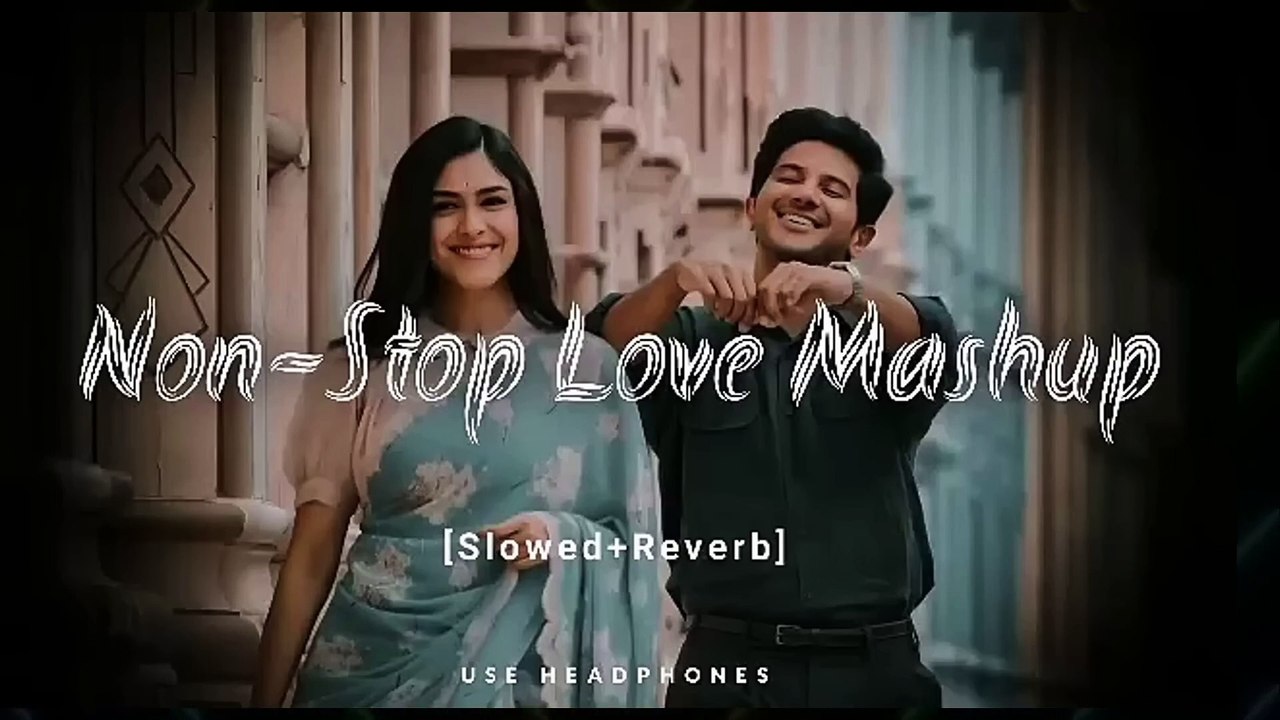 2025_MIND_RELAX_LOVE_SONG_MINDRELAX_LOFI_MASHUP___MIND_FRESH_INSTAGRAM_#lovemashup#arijitsingh(1080p)