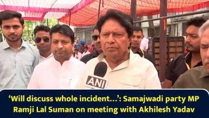 ‘Will discuss whole incident…’: Samajwadi party MP Ramji Lal Suman on meeting with Akhilesh